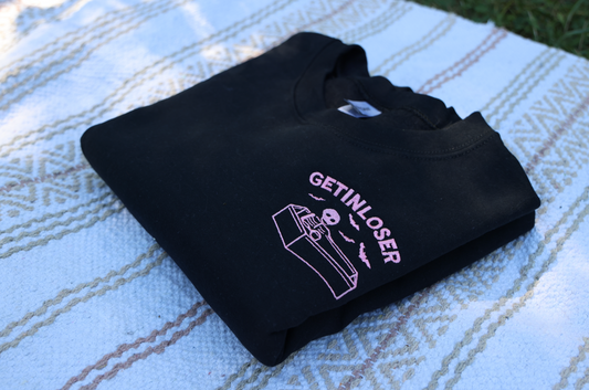 Get in Loser Crewneck